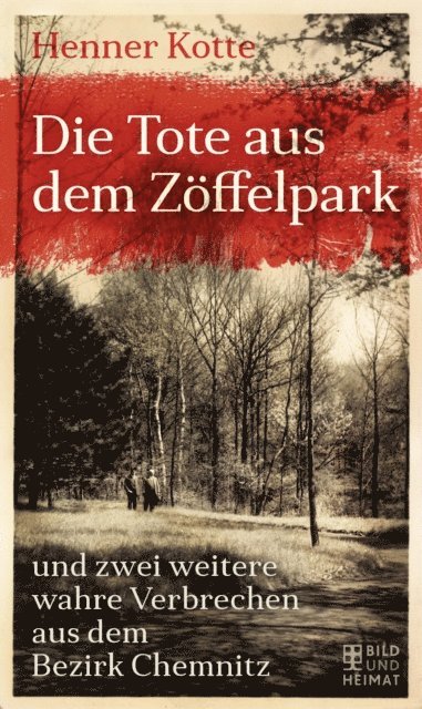Henner Kotte - Die Tote aus dem Zöffelpark, E-bok