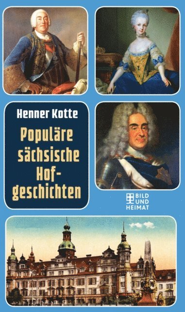 Henner Kotte - Populäre sächsische Hofgeschichten, E-bok