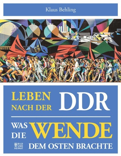 Klaus Behling - Leben nach der DDR, E-bok