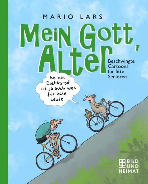 Mario Lars - Mein Gott, Alter!, E-bok