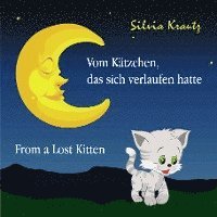 Silvia Krautz - Vom Kätzchen, das sich verlaufen hatte / From a Lost Kitten, Övrigt