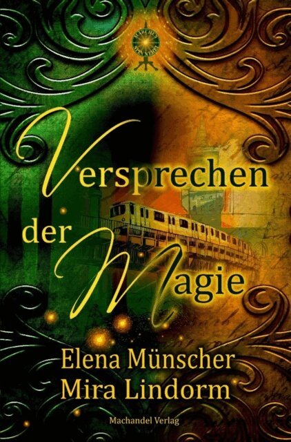 Mira LIndorm, Elena Munscher - Versprechen der Magie, E-bok