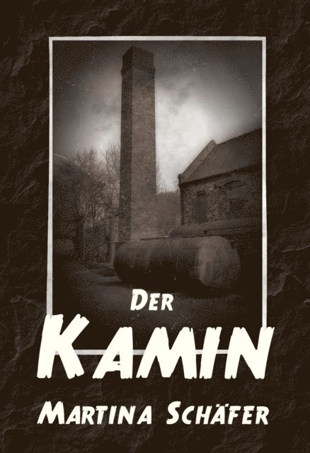 Martina Schafer - Der Kamin, E-bok