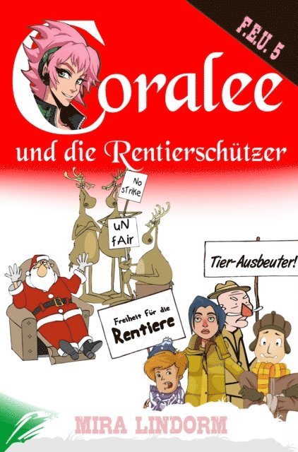 Mira Lindorm - Coralee und die Rentierschützer, E-bok