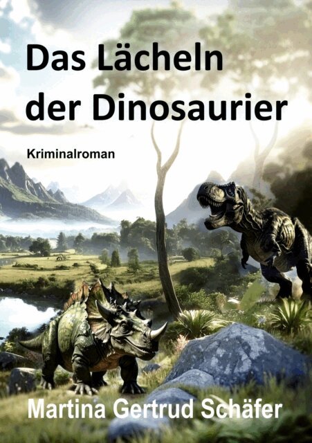 Martina Schafer - Das Lacheln der DInosaurier, E-bok