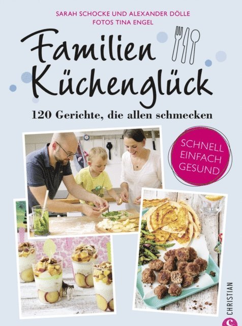 Alexander Dolle, Sarah Schocke - Familienküchenglück, E-bok