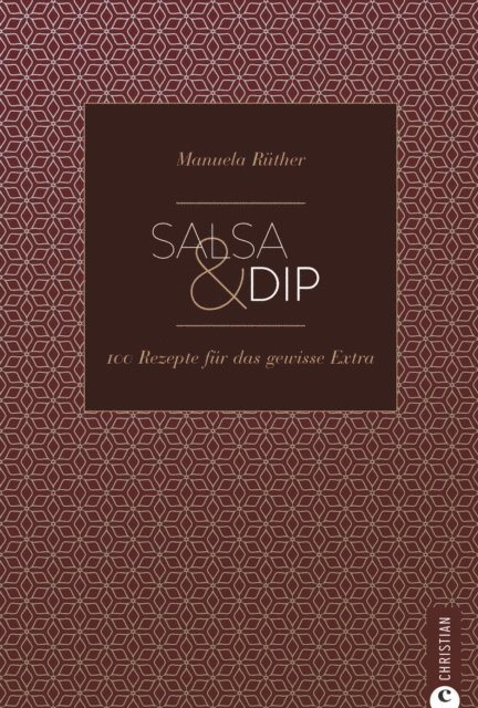Manuela Ruther - Salsa & Dip, E-bok