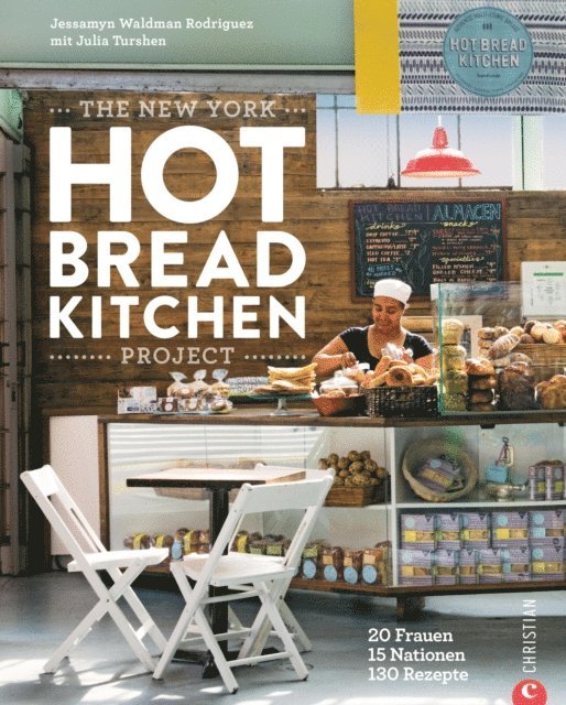 Jessamyn Waldman Rodriguez - The New York Hot Bread Kitchen Project, E-bok