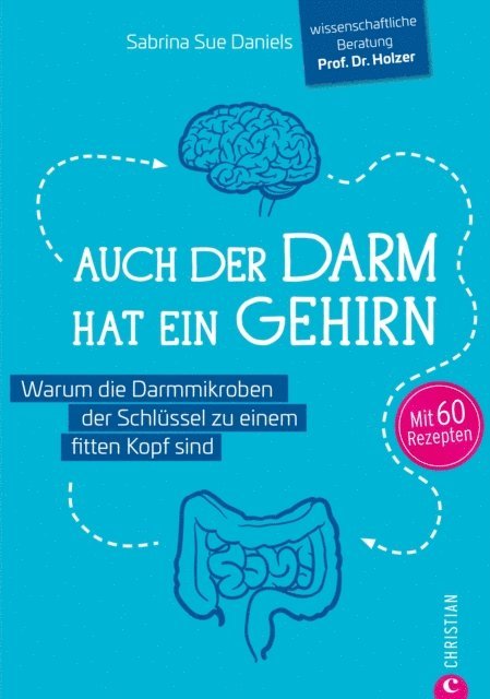 Sabrina Sue Daniels - Auch der Darm hat ein Gehirn, E-bok