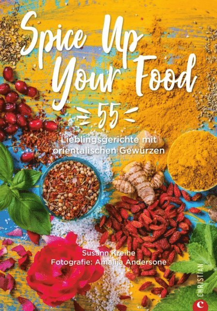 Susann Kreihe - Spice Up Your Food, E-bok