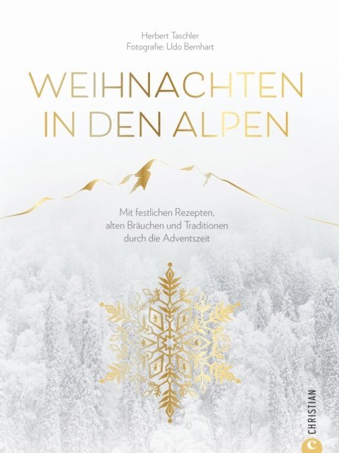 Herbert Taschler - Christmas Kochbuch: Weihnachten in den Alpen, E-bok