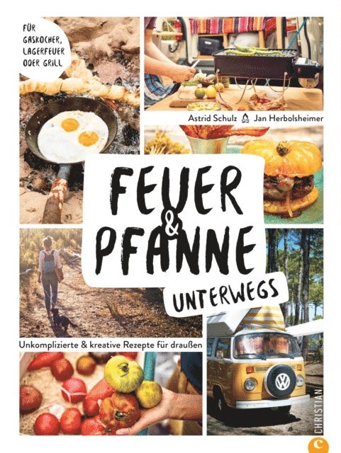 Astrid Schulz, Jan Herbolsheimer - Feuer & Pfanne unterwegs, E-bok. Tillgänglighet: Lägg i varukorg