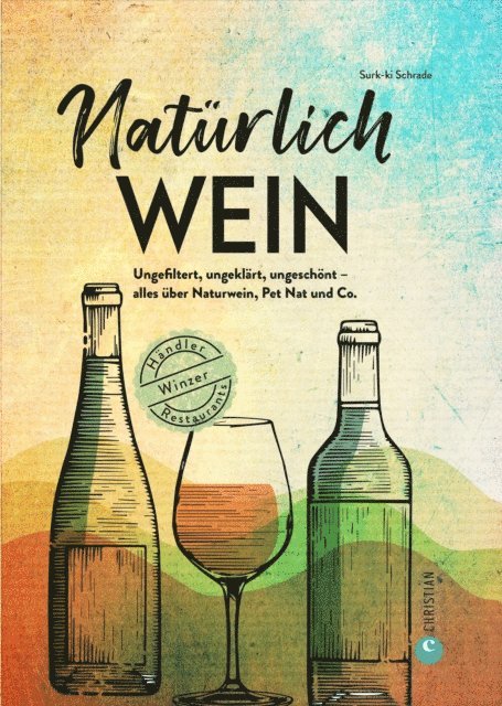 Surk-ki Schrade - Natürlich Wein!, E-bok. Tillgänglighet: Lägg i varukorg