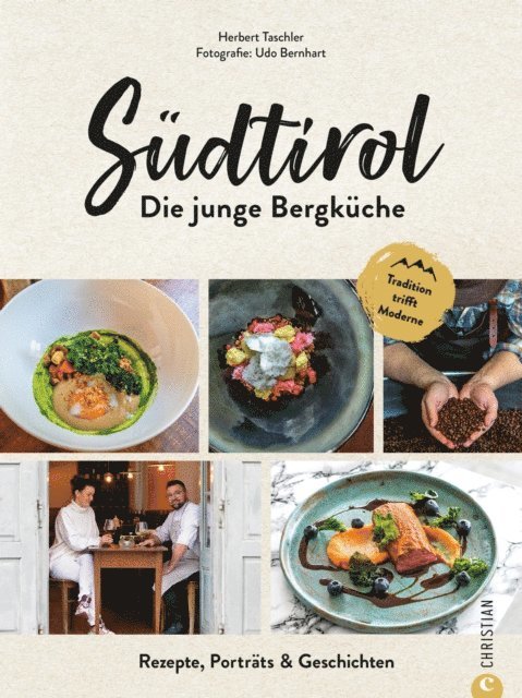 Herbert Taschler - Südtirol: Die junge Bergküche, E-bok
