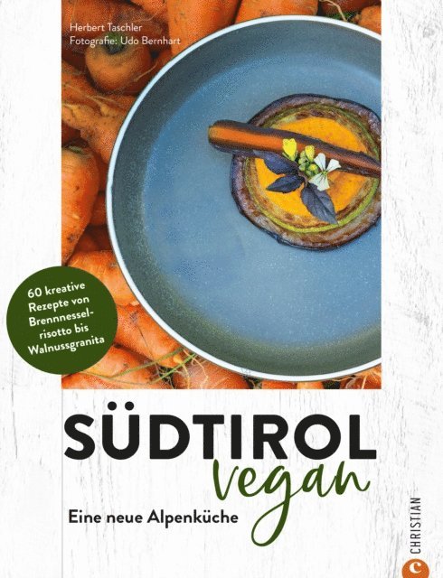 Herbert Taschler - Südtirol vegan, E-bok