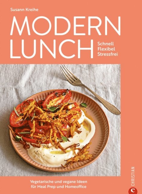 Susann Kreihe - Modern Lunch, E-bok