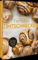 Maren Thobaben - Perfekte Zimtschnecken, Inbunden. Tillgänglighet: Lägg i varukorg