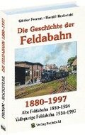 Die Geschichte der FELDABAHN 1880-1997
