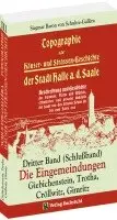 Siegmar Baron von Schultze-Gallera - Topographie oder Häuser- und Straßengeschichte der Stadt HALLE a. Saale. Dritter Band (Schlußband), Häftad. Tillgänglighet: Lägg i varukorg