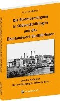 Die Stromversorgung in Sdwestthringen und das berlandwerk Sdthringen