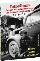 Fotoalbum - Panzer-Werkstattkompanie im Panzer-Regiment 24 in der 24. Panzer-Division 1943-1945