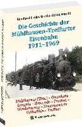 Mhlhausen-Treffurter Eisenbahn 1911-1969