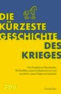 Die k�rzeste Geschichte des Krieges