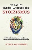 Das kleine Handbuch des Stoizismus