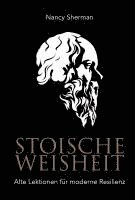 Nancy Sherman - Stoische Weisheit, Inbunden
