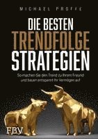 Michael Proffe - Die besten Trendfolgestrategien, Inbunden