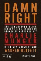 Janet Lowe - Damn Right: Ein exklusiver Blick hinter die Kulissen von Berkshire Hathaway mit Charlie Munger, Inbunden. Tillgänglighet: Lägg i varukorg