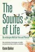 The Sounds of Life - Die verborgene Welt der Tiere und Pflanzen