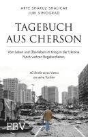 Arye Sharuz Shalicar, Juri Vinograd - Tagebuch aus Cherson - Vom Leben und Überleben im Krieg in der Ukraine, Häftad