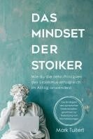 Mark Tuitert - Das Mindset der Stoiker, Inbunden