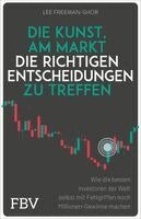 Lee Freeman-Shor - Die Kunst, am Markt die richtigen Entscheidungen zu treffen, Häftad