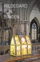 Annette Philp, Heidrun Rosenberg, Philipp Schönborn - Hildegard von Bingen - Auf Reisen 2012-2025, Inbunden