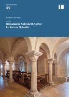 Kathrin Gentner - Romanische Sakralarchitektur im Bistum Eichstätt, Inbunden