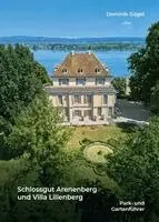 Dominik Gügel - Schlossgut Arenenberg und Villa Lilienberg - Park- und Gartenführer, Häftad. Tillgänglighet: Lägg i varukorg