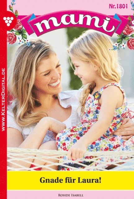 Isabell Rohde - Mami 1801 – Familienroman, E-bok