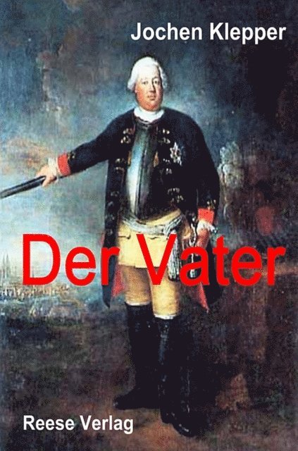 Jochen Klepper - Der Vater, E-bok
