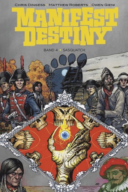 Chris Dingess - Manifest Destiny 4: Sasquatch, E-bok