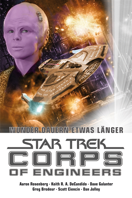 Scott Ciencin, Keith R. A. DeCandido, Aaron Rosenberg - Star Trek - Corps of Engineers Sammelband 3: Wunder dauern etwas länger, E-bok
