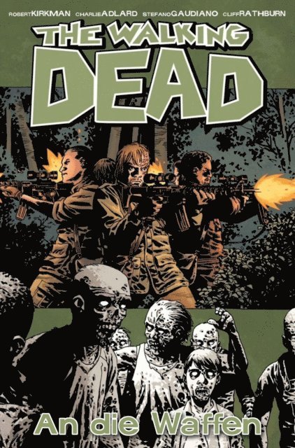 Robert Kirkman - The Walking Dead 26: An die Waffen, E-bok