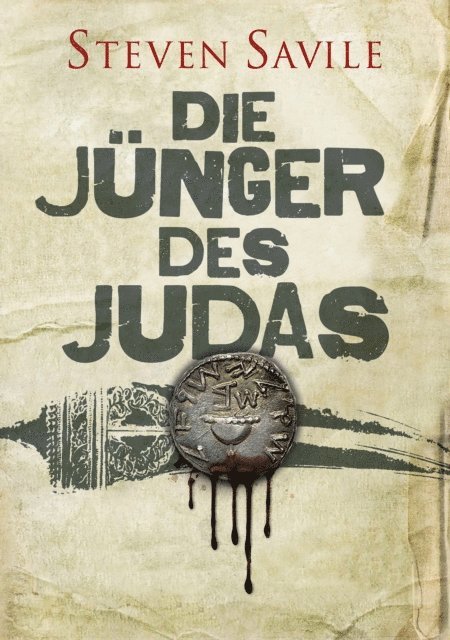 Steven Savile - Die Jünger des Judas, E-bok