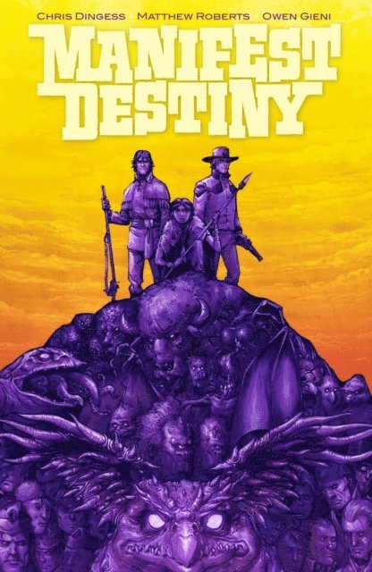 Chris Dingess - Manifest Destiny 5: Mnemophobia & Chronophobia, E-bok