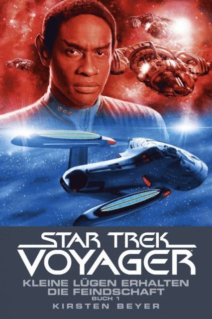 Kirsten Beyer - Star Trek - Voyager 12: Kleine Lügen erhalten die Feindschaft 1, E-bok
