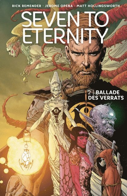 Rick Remender - Seven to Eternity 2: Ballade des Verrats, E-bok
