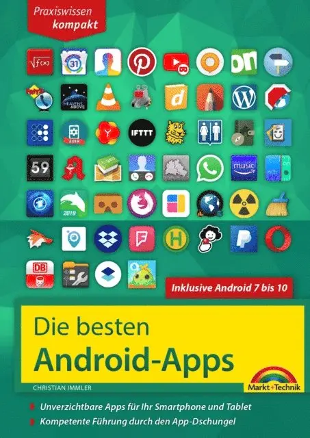 Christian Immler - Die besten Android Apps: Für dein Smartphone und Tablet - aktuell zu Android 7, 8, 9 und 10, E-bok. Tillgänglighet: Lägg i varukorg