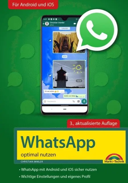 Christian Immler - WhatsApp - optimal nutzen - 3. Auflage - neueste Version 2020 mit allen Funktionen anschaulich erklärt, E-bok. Tillgänglighet: Lägg i varukorg