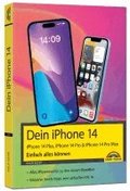 iPhone 14, 14 Plus, 14 Pro , 14 Pro Max - Einfach alles k�nnen